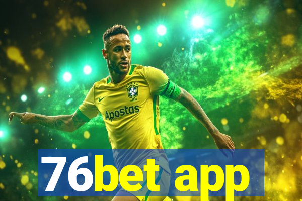 76bet app